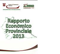 Rapporto economico della provincia di Mantova 2013