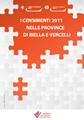 I Censimenti 2011 nelle province di Biella e Vercelli I Censimenti 2011 nelle province di Biella e Vercelli