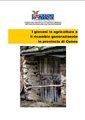 I giovani in agricoltura e il difficile ricambio generazionale in provincia di Cuneo I giovani in agricoltura e il difficile ricambio generazionale in provincia di Cuneo