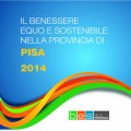 Il benessere equo e sostenibile nella provincia di Pisa Il benessere equo e sostenibile nella provincia di Pisa