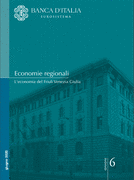 L'economia del Friuli Venezia Giulia L'economia del Friuli Venezia Giulia