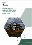Consumo di suolo, dinamiche territoriali e servizi ecosistemici - Ispra 2020