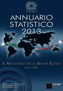 Il Ministero degli Affari esteri in cifre. Annuario statistico 2013 Il Ministero degli Affari esteri in cifre. Annuario statistico 2013