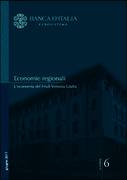 L’economia del Friuli Venezia Giulia L’economia del Friuli Venezia Giulia