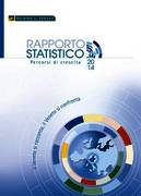 Rapporto statistico del Veneto, percorsi di crescita. Anno 2014 Rapporto statistico del Veneto, percorsi di crescita. Anno 2014