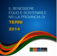 Il benessere equo e sostenibile nella provincia di Terni Il benessere equo e sostenibile nella provincia di Terni