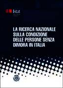 La ricerca nazionale sulla condizione delle persone senza dimora in Italia La ricerca nazionale sulla condizione delle persone senza dimora in Italia