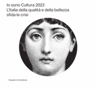 Io sono cultura. L’Italia della qualità e della bellezza sfida la crisi - 2022