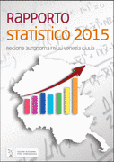 Rapporto statistico del Friuli-Venezia Giulia Rapporto statistico del Friuli-Venezia Giulia